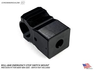 Roll-bar Mount for Emergency Switch (ESTOP button)